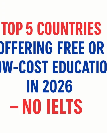 Top 5 Countries Offering Free or Low-Cost Education in 2026 – No IELTS