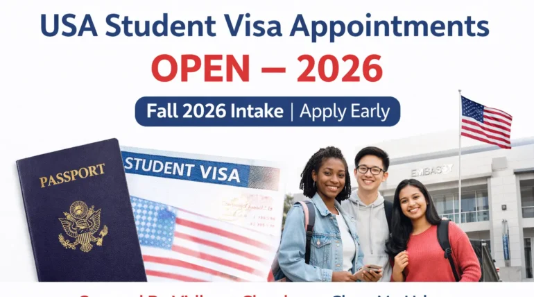 USA Student Visa Appointments Open Globally for 2026 – Book Now for Fall 2026 Intake!