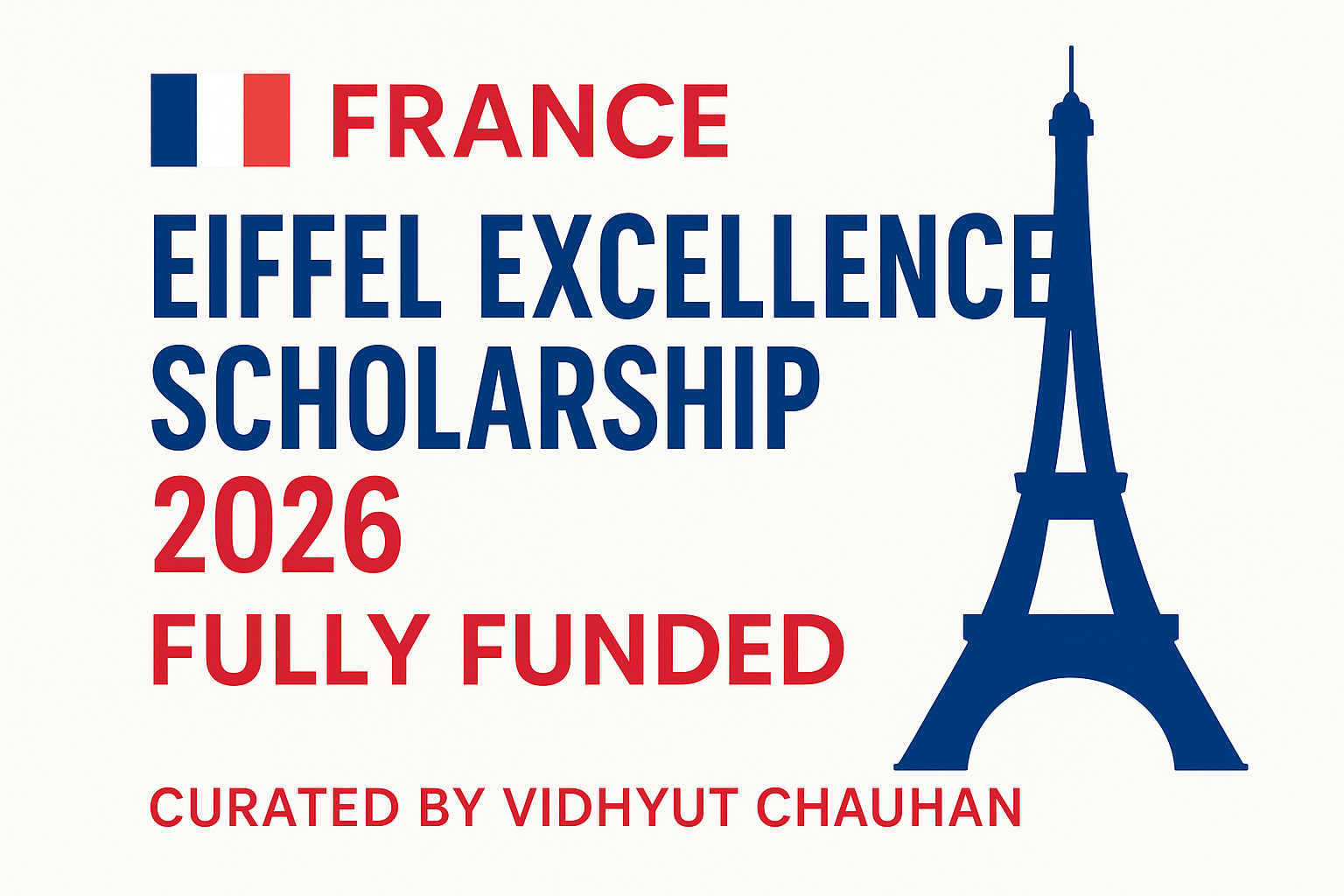France Eiffel Excellence Scholarship 2026 – Fully Funded Opportunity for International Students